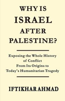 Paperback Why is Israel after Palestine? Book