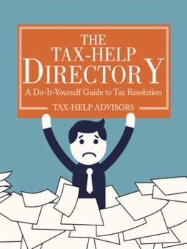 Paperback The Tax-Help Directory: A Do-It-Yourself Guide to Tax Resolution Book