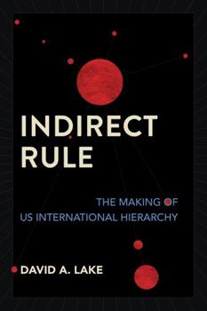 Paperback Indirect Rule: The Making of Us International Hierarchy Book