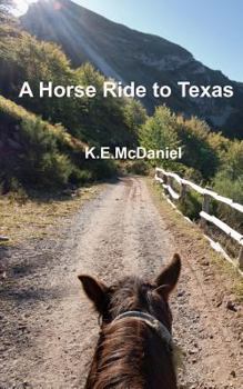 Paperback A Horse Ride to Texas Book