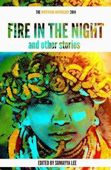 Paperback Fire In The Night and Other Stories: The 2014 Writivism Anthology Book