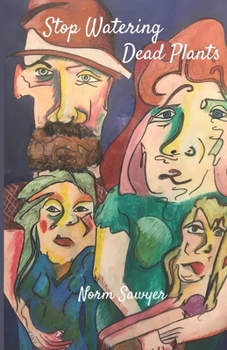 Paperback Stop Watering Dead Plants Book