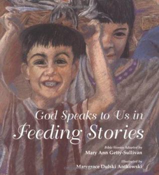 Hardcover God Speaks to Us in Feeding Stories Book