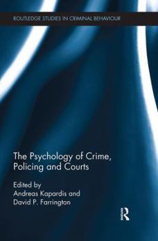 Paperback The Psychology of Crime, Policing and Courts Book