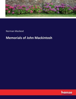 Paperback Memorials of John Mackintosh Book