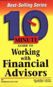 Paperback 10 Minute Guide to Working with Financial Advisors Book