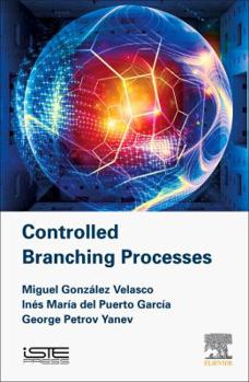 Hardcover Controlled Branching Processes Book