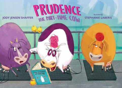 Hardcover Prudence the Part-Time Cow Book