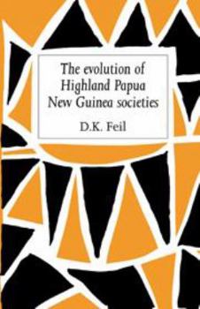 Hardcover The Evolution of Highland Papua New Guinea Societies Book