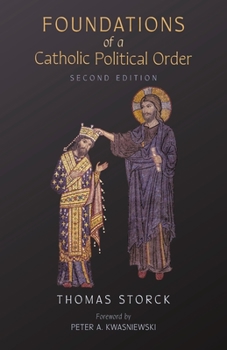 Paperback Foundations of a Catholic Political Order Book