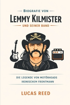 Paperback Biografie von Lemmy Kilmister und seiner Band [German] Book