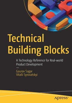 Paperback Technical Building Blocks: A Technology Reference for Real-World Product Development Book