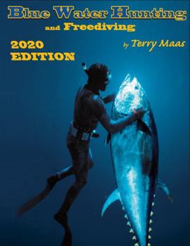 Hardcover Blue Water Hunting and Freediving 2020 Edition Book