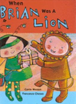 Hardcover When Brian Was A Lion Book