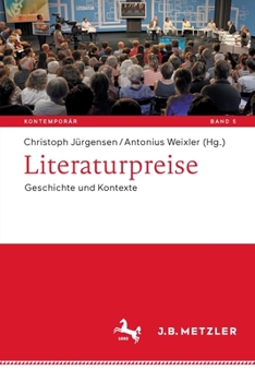 Paperback Literaturpreise: Geschichte Und Kontexte [German] Book