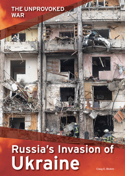 Hardcover The Unprovoked War: Russia's Invasion of Ukraine Book