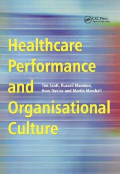 Paperback Healthcare Performance and Organisational Culture Book