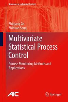 Hardcover Multivariate Statistical Process Control: Process Monitoring Methods and Applications Book