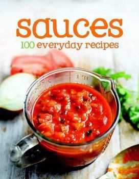 Hardcover 100 Everyday Recipes - Sauces Book