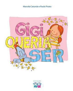 Paperback Gigi Queria Ser [Portuguese] Book