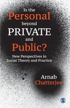 Paperback Is the Personal beyond Private and Public?: New Perspectives in Social Theory and Practice Book