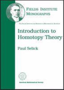 Paperback Introduction to Homotopy Theory (Fields Institute Monographs) Book