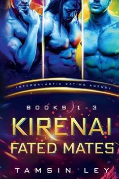Paperback Kirenai Fated Mates: Intergalactic Dating Agency Book
