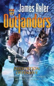 Distortion Offensive - Book #55 of the Outlanders