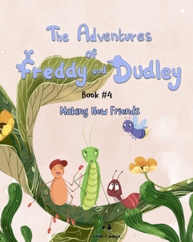 Paperback The Adventures of Freddy & Dudley: Making New Friends Book