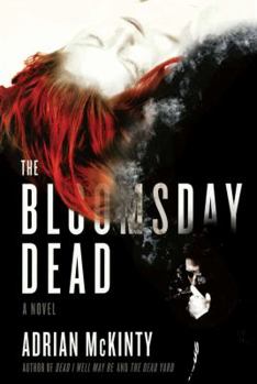 The Bloomsday Dead - Book #3 of the Dead Trilogy