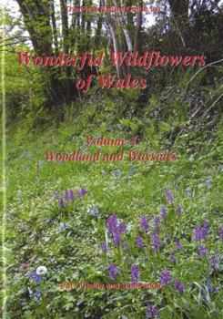 Paperback Wonderful Wildflowers of Wales: Woodland and Waysides v. 1 Book
