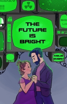 Paperback The Future is Bright Book