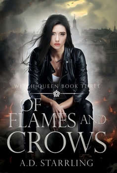 Hardcover Of Flames and Crows: Witch Queen Book 3 Book