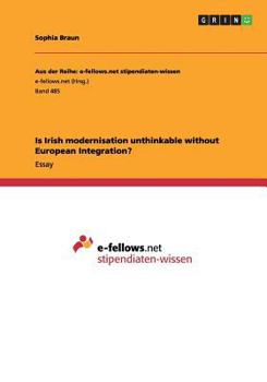 Paperback Is Irish modernisation unthinkable without European Integration? Book