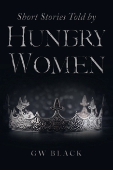 Paperback Short Stories Told by Hungry Women Book
