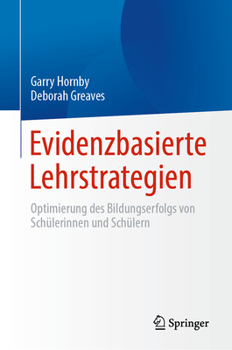 Hardcover Evidenzbasierte Lehrstrategien: Optimierung Des Bildungserfolgs Von Schülerinnen Und Schülern [German] Book