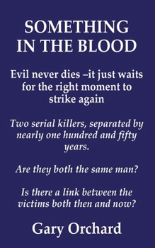 Paperback Something in the Blood: evil never dies -it just waits Book
