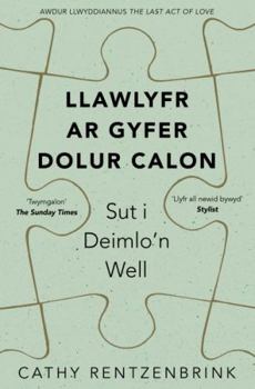 Paperback Darllen yn Well: Llawlyfr ar Gyfer Dolur Calon (Welsh Edition) Book