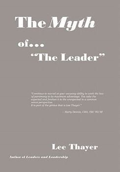 Paperback The Myth of ''the Leader'' Book