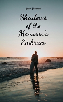 Shadows of the Monsoon's Embrace