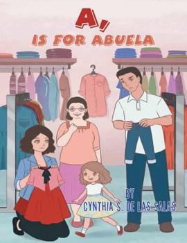 A, Is for Abuela - Book #1 of the Lolita