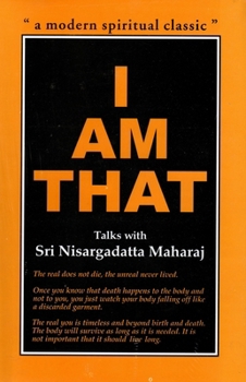 I Am That: Talks with Sri Nisargadatta