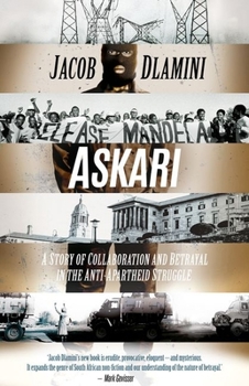 Paperback Askari: A Story of Collaboration and Betrayal in the Anti-Apartheid Struggle Book