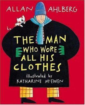 Hardcover The Man Who Wore All His Clothes Book