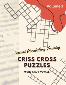 Paperback Criss Cross Puzzles: Casual Vocabulary Training (Crossword Activity) Book