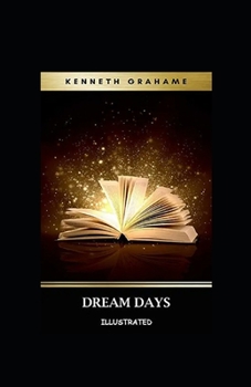Dream Days Illustrated