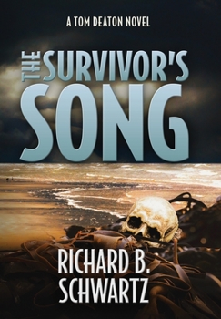 Hardcover The Survivor's Song: A Tom Deaton Novel Book