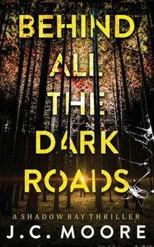 Paperback Behind All The Dark Roads Book