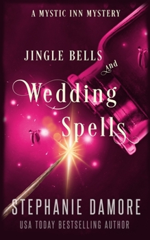 Paperback Jingle Bells and Wedding Spells: A Paranormal Cozy Mystery Book