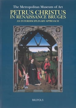 Paperback Petrus Christus in Renaissance Bruges, an Interdisciplinary Approach Book